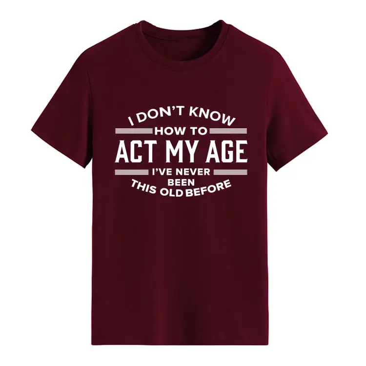 Light Blue T-Shirt with Bold Age-Related Quote