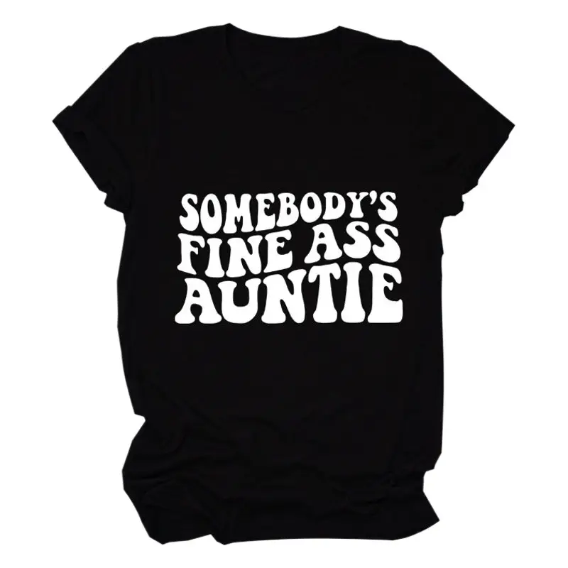 Women Black T-Shirt "Somebody's Fine Ass Auntie"