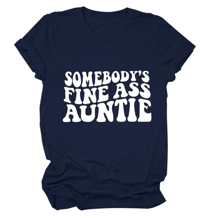 Women Black T-Shirt "Somebody's Fine Ass Auntie"