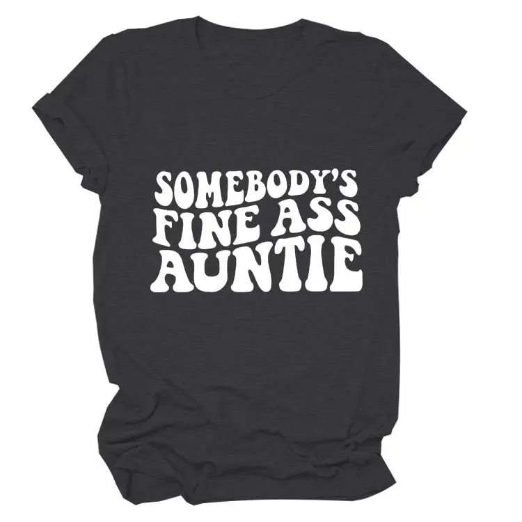Women Black T-Shirt "Somebody's Fine Ass Auntie"