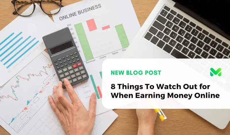 8 Things To Watch Out for When Earning Money Online