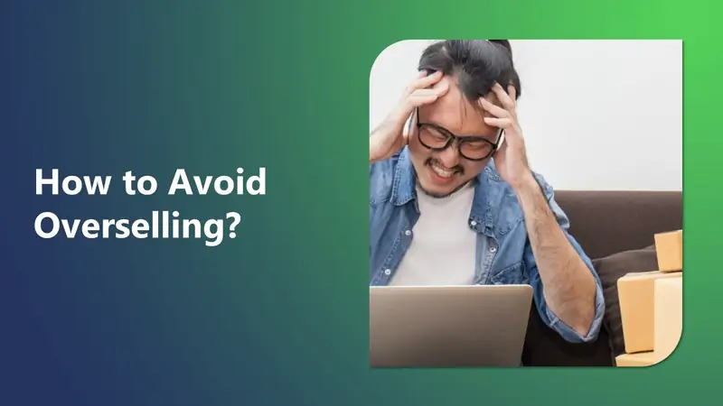 Unveiling the Secrets to Avoiding Overselling and Building Trust