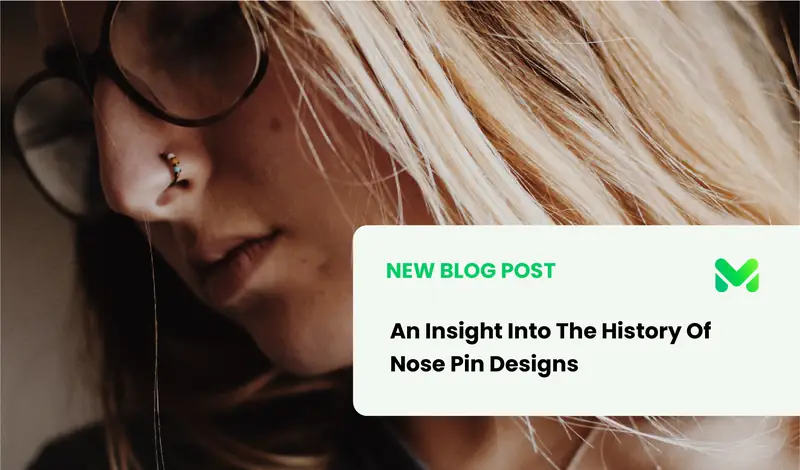 An Insight Into The History Of Nose Pin Designs