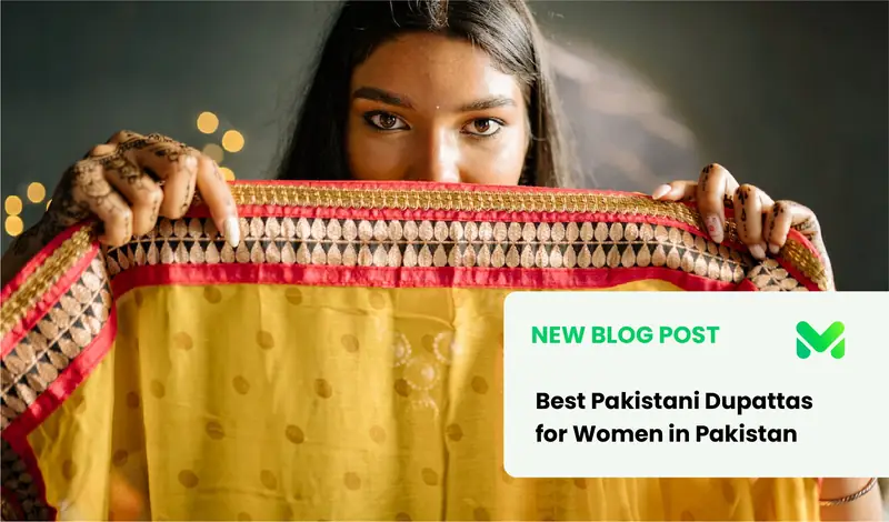 40 Best Pakistani Dupattas for Women in Pakistan