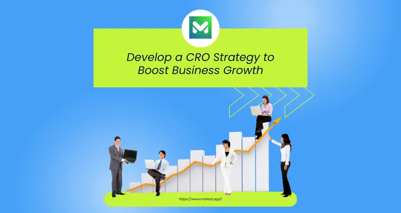 Ideas For CRO Strategy Development To Boost Business Growth