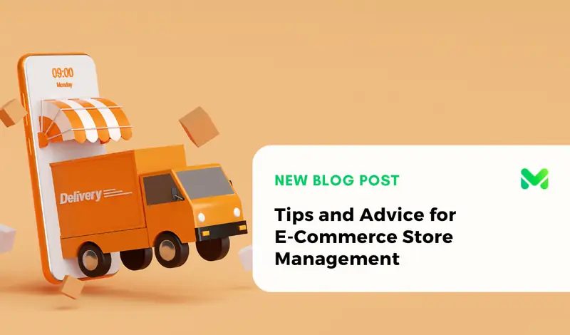 Tips and Advice for E-Commerce Store Management