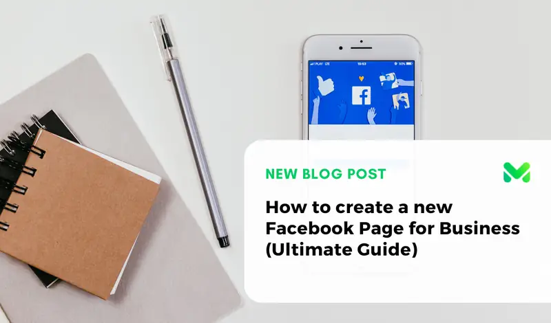 How to create a new Facebook Page for Business (Ultimate Guide)