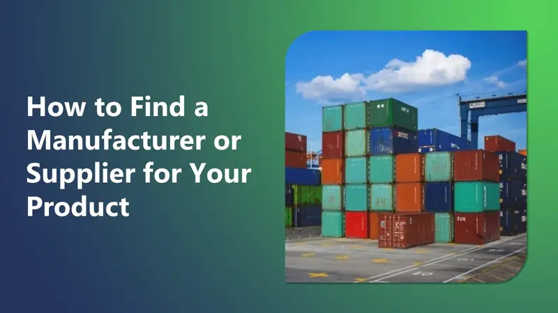 How to Find a Supplier for Your Product