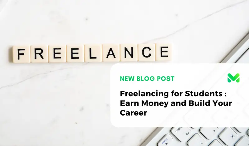 Freelancing for Students : Earn Money and Build Your Career