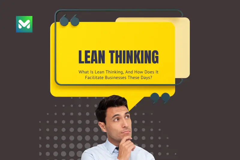 What Is Lean Thinking, And How Does It Facilitate Businesses These Days?