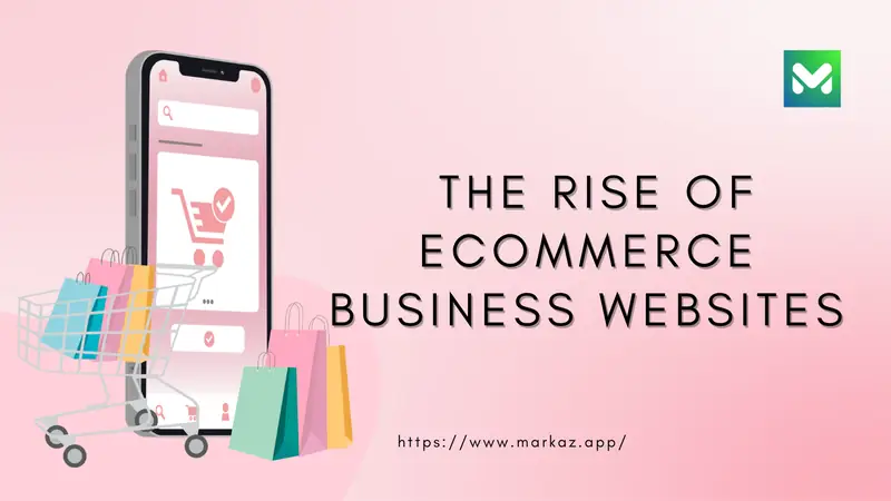 The Rise of Ecommerce Business Websites