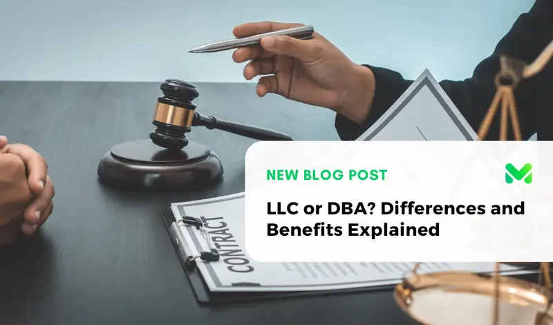 LLC or DBA? Differences and Benefits Explained