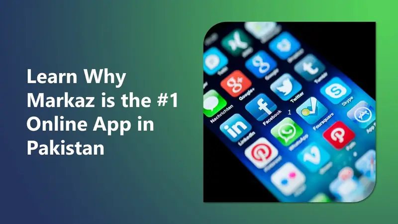 Why Markaz Is the #1 Online App in Pakistan (2026)
