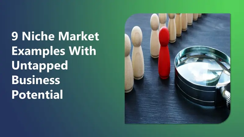 9 Niche Market Examples with Untapped Business Potential