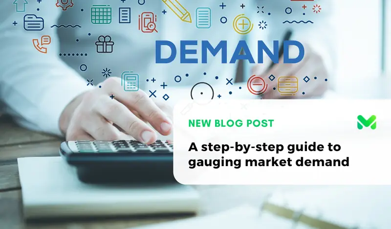 A step-by-step guide to gauging market demand