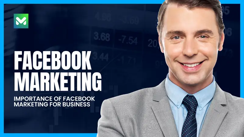 Importance of Facebook Marketing for business