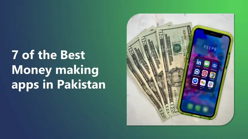 17 Best Money Making Apps in Pakistan (2026)