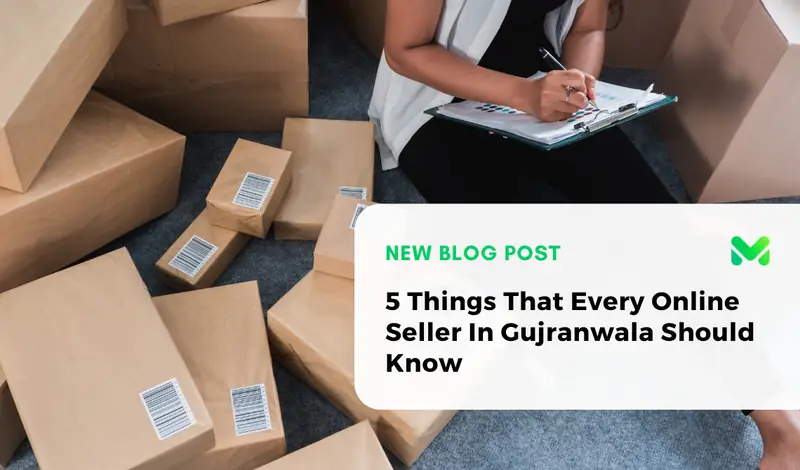5 Things that every online seller in Gujranwala should know