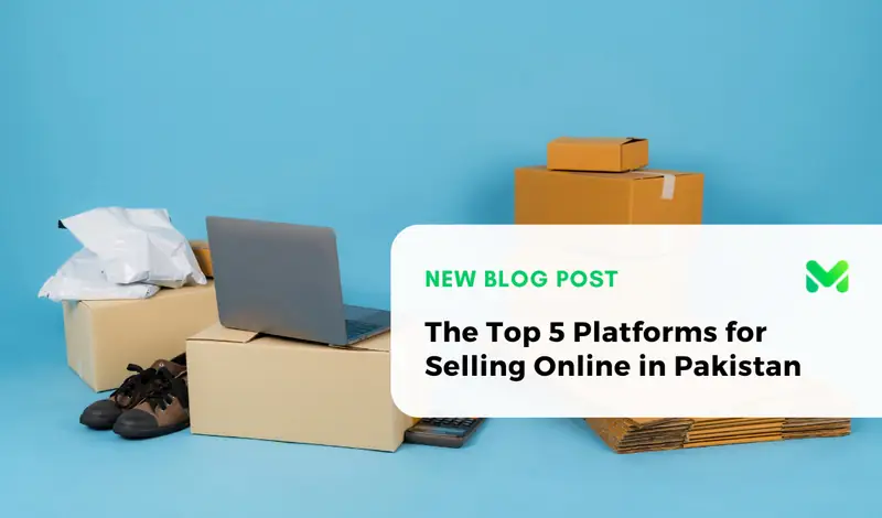 Top 5 Platforms for Selling Online in Pakistan (2026)