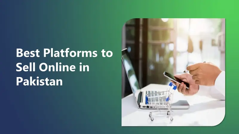 Best Platforms to Sell Online in Pakistan (2026)