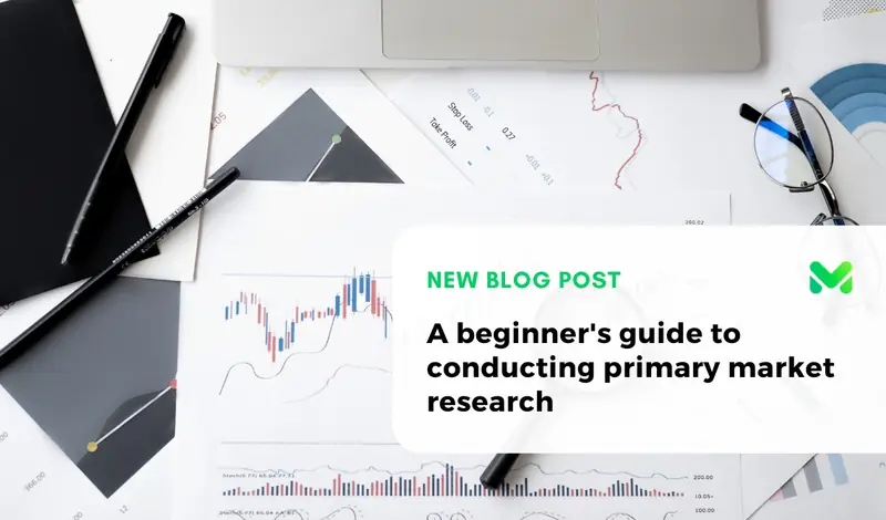 A beginner's guide to conducting primary market research