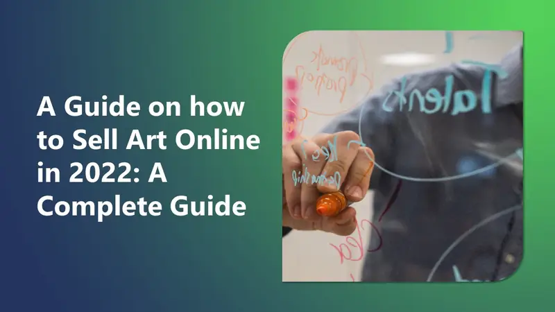 A Guide on how to Sell Art Online in 2026: A Complete Guide