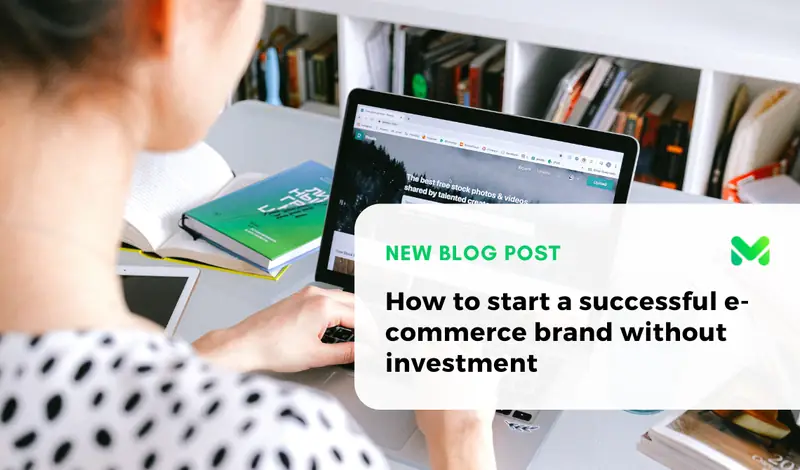 How to start a successful e-commerce brand without investment