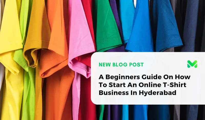 A Beginner's Guide to Launching Online T-Shirt Business in Hyderabad