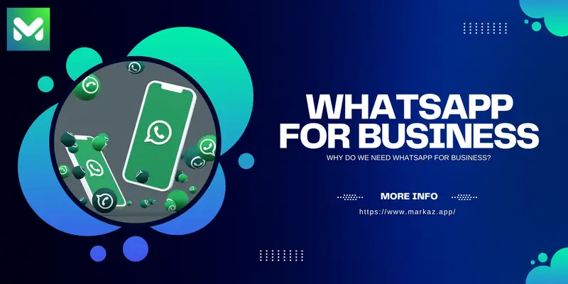 Why do we need WhatsApp for Business?