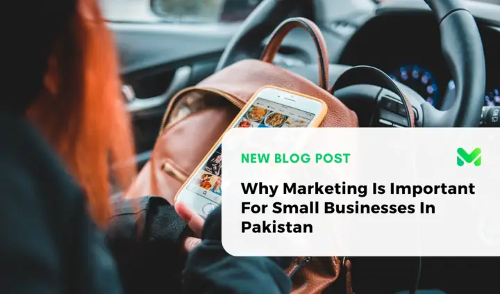 Why Marketing Is Important For Small Businesses In Pakistan