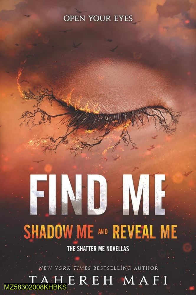 Find Me Shadow Me and Reveal Me The Shatter Me Series Paperback Fiction by Tahereh Mafi