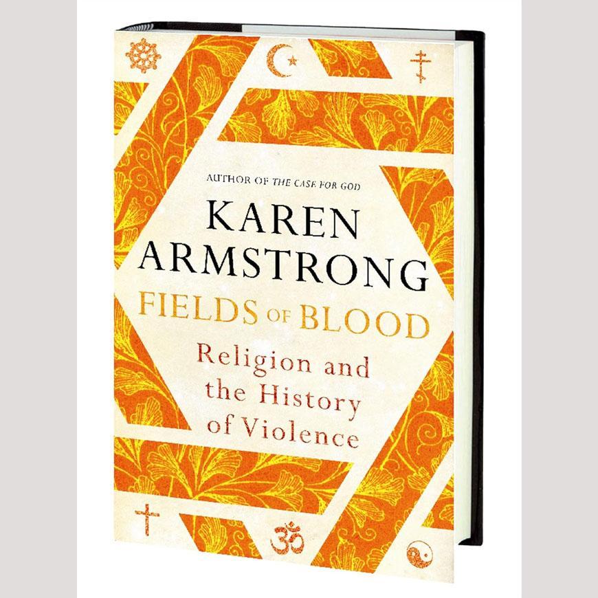 Fields of Blood: Religion and the History of Violence by Karen Armstrong A5 Flexible Paper Book