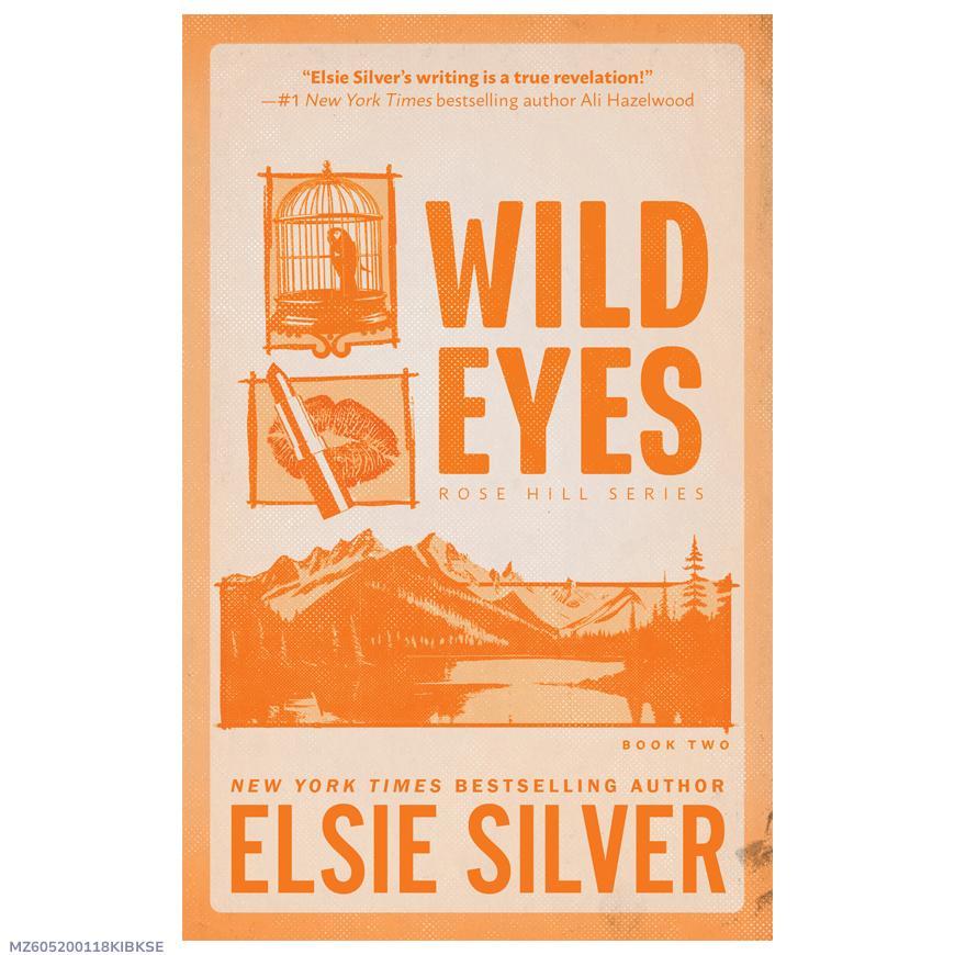 Wild Eyes by Elsie Silver A5 Fiction Novel Rose Hill Series