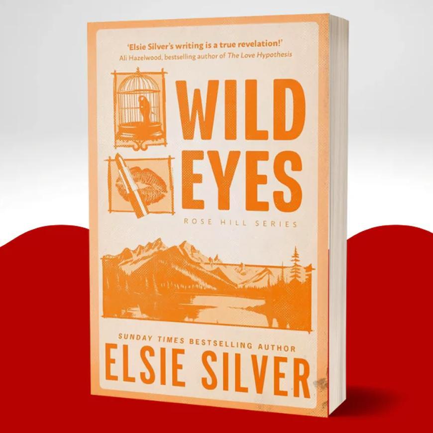 Wild Eyes by Elsie Silver A5 Fiction Novel Rose Hill Series