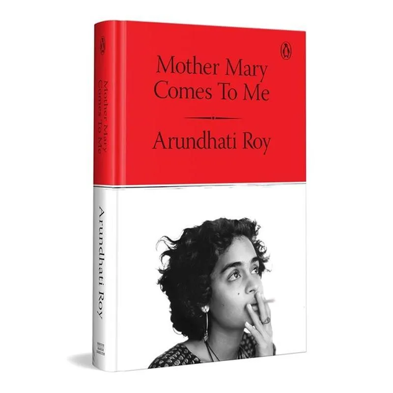 Mother Mary Comes To Me by Arundhati Roy A5 Paperback