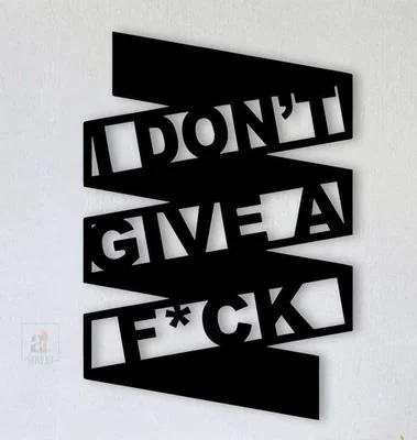 Modern Wall Art "I Don't Give A F*ck" 16x16" Laminated Chipboard thumbnail 2