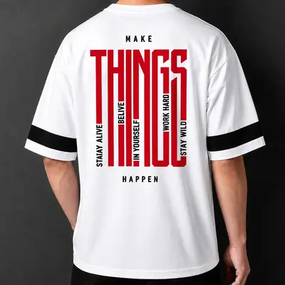 Premium Make Things Happen Graphic Drop Shoulder White T-Shirt - Oversized PC Fabric Tee