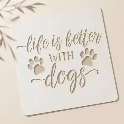 Casvena Life is Better with Dogs Reusable Stencil for Wall