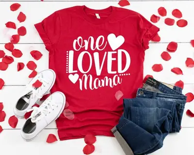 One Loved Mama Letter Red T-Shirt Short Sleeve