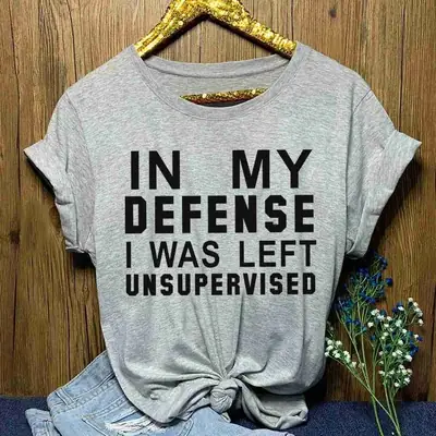 My Defense I Was Left Unsupervised Grey T-Shirt