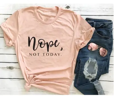 Men Women T-Shirt Nope Not Today Cotton Pink Jeans Set