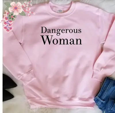 Dangerous Woman Round Neck Sweatshirt Grey