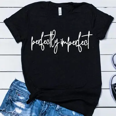 Men Women Perfectly Imperfect Letter T-Shirt White