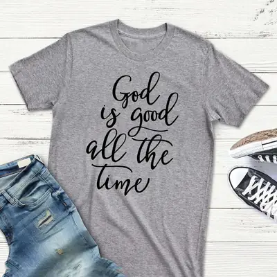 White Tee with "God is Good All the Time" Print