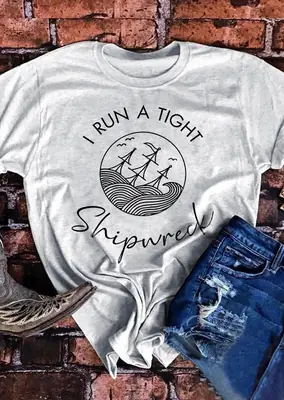 I Run A Tight Shipwreck T-Shirt Short Sleeve