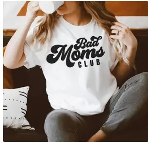 Foreign Trade T-Shirt Bad Moms Club White