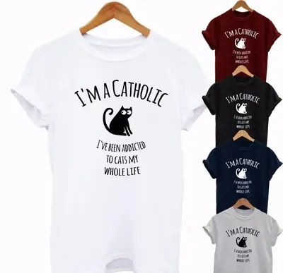 I'm a Catholic Foreign Trade T-Shirt White Black Blue Grey