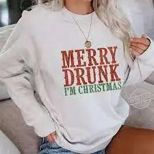 Merry Drunk Christmas Sweatshirt Long Sleeve Round Neck