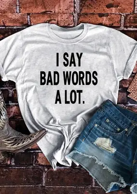 Green Printed T-Shirt "I Say Bad Words A Lot"