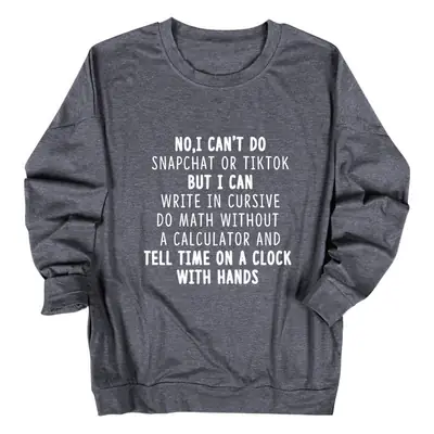 No I Can't Do TikTok No Snapchat European Crewneck T-Shirt